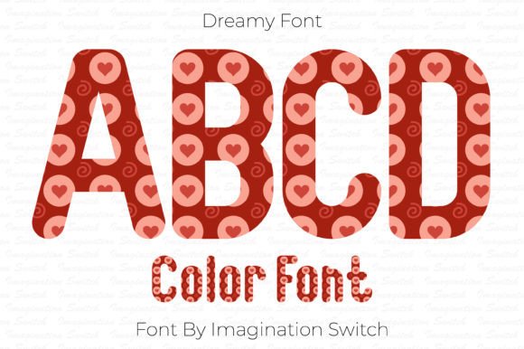 Dreamy: A Colorful Typeface for Unforgettable Designs