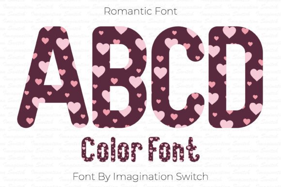 Romantic: A Color-Infused Font for Memorable Designs
