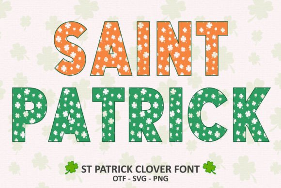 St Patrick Clover: A Festive Display Font for Bold Designs