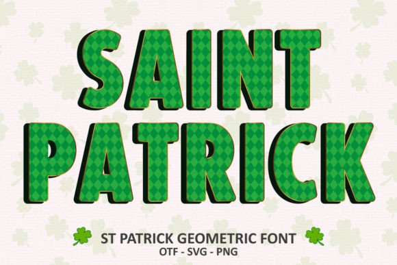 St Patrick Geometric: A Festive and Bold Display Font